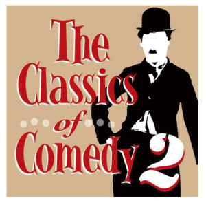 The Classics of Comedy 2