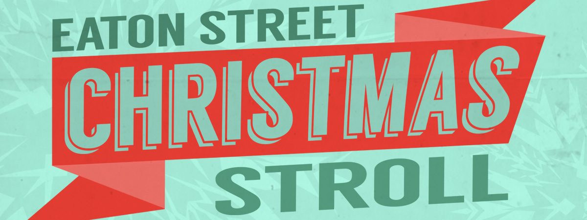 Eaton Street Christmas Stroll