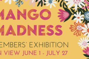 Friends new and old are invited to join us for this month’s First Thursday Mango Madness event, when we throw our doors open to celebrate the newest work in our galleries. Enjoy a mango margarita on the rooftop terrace, take your chances on the Monster Raffle, and more!