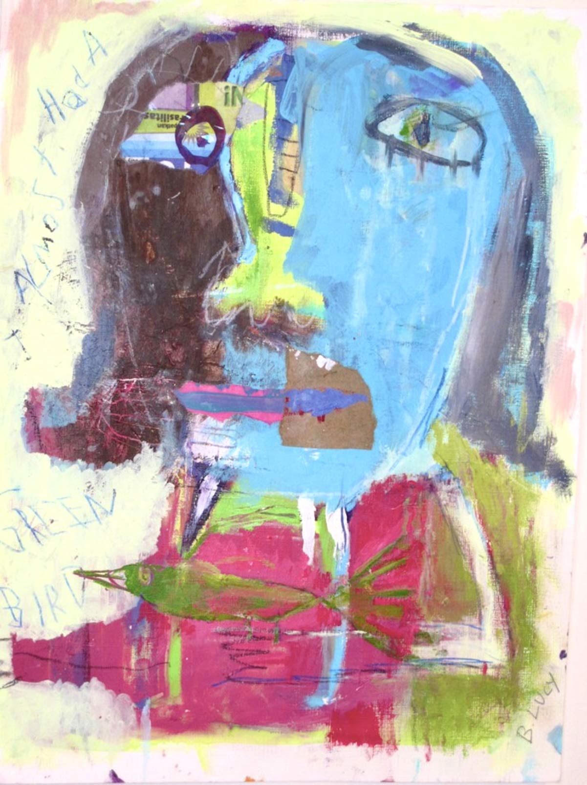 b-lucy-self-portraits Colorful abstract painting of a face with blue and brown tones, featuring a green bird and handwritten text that reads “I almost had a green bird.”